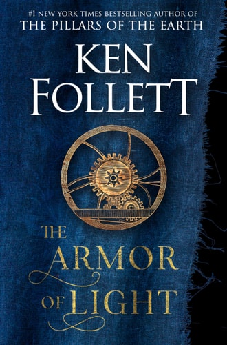 The Armor of Light: A Novel (Kingsbridge)