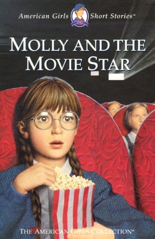 Molly and the Movie Star (American Girl Collection)