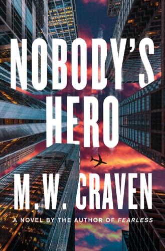 Nobody's Hero: A Novel (Ben Koenig, 2)
