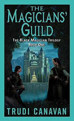 The Magicians' Guild (The Black Magician Trilogy, Book 1) (Black Magician Trilogy, 1)