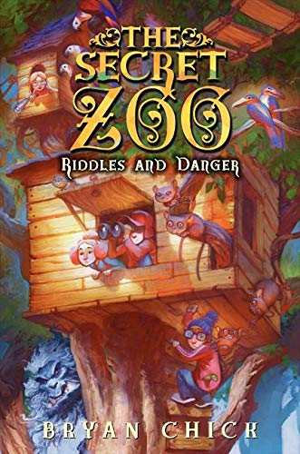 The Secret Zoo: Riddles and Danger (Secret Zoo, 3)