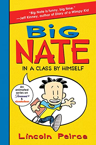 Big Nate: In a Class by Himself (Big Nate, 1)