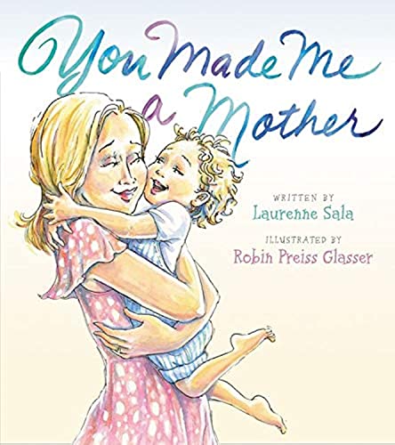 You Made Me a Mother