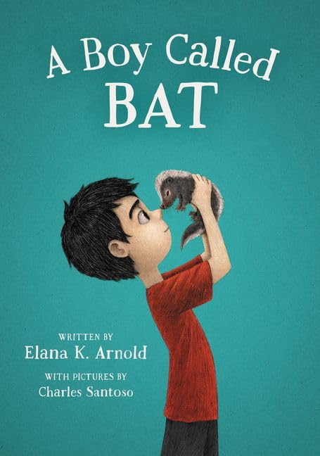 A Boy Called Bat (The Bat Series, 1)