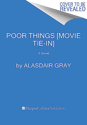 Poor Things [Movie Tie-in]: A Novel