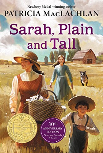 Sarah, Plain and Tall: A Newbery Award Winner (Sarah, Plain and Tall Saga Book 1)