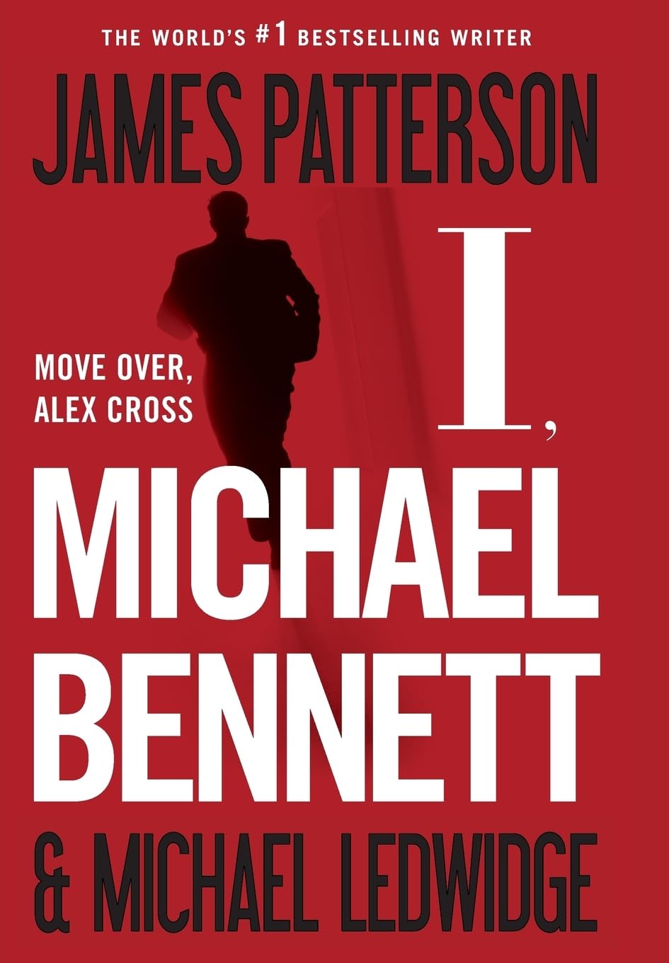 I, Michael Bennett (A Michael Bennett Thriller, 5)