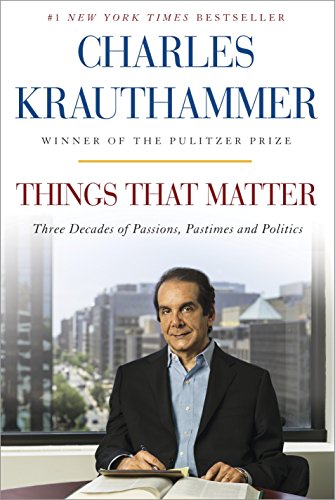 Things That Matter: Three Decades of Passions, Pastimes and Politics [Deckled Edge]