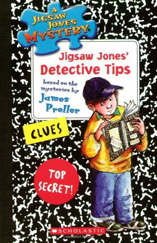 A Jigsaw Jones Mystery: Jigsaw Jones' Detective Tips