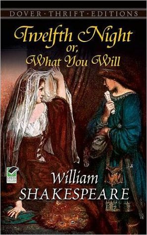 Twelfth Night, Or, What You Will (Dover Thrift Editions)