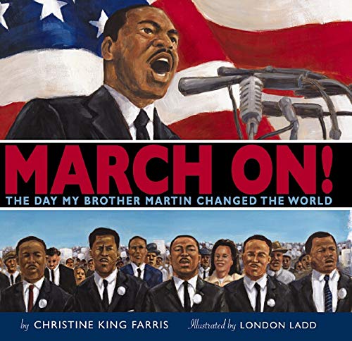 March On!: The Day My Brother Martin Changed the World