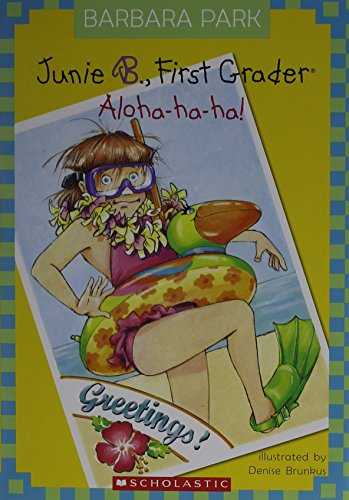 Junie B., First Grader Aloha-ha-ha (Junie B. Jones #26)