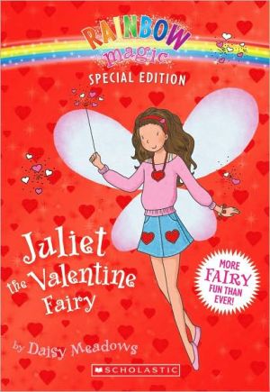 Rainbow Magic Special Edition: Juliet the Valentine Fairy