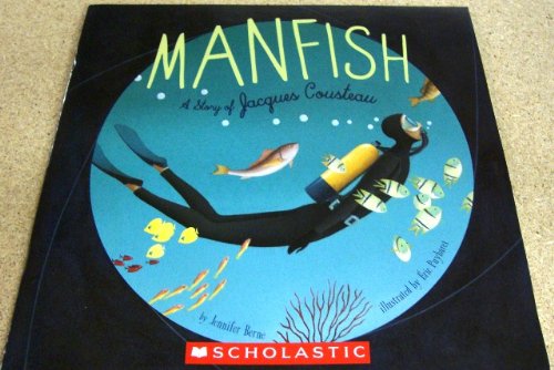 Manfish:A Story Of Jacques Cousteau (Pb)