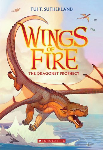 The Dragonet Prophecy (Wings of Fire 1) (Wings of Fire)