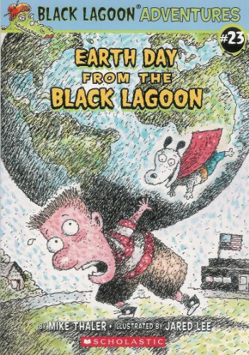 Earth Day From the Black Lagoon (black lagoon series)