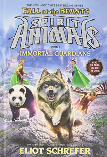 Immortal Guardians (Spirit Animals: Fall of the Beasts, Book 1): Volume 1 (Spirit Animals: Fall of the Beasts)