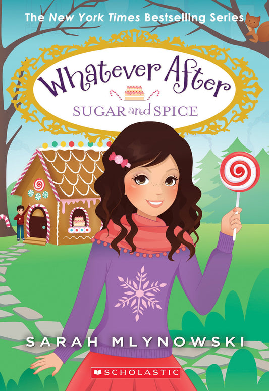 Sugar and Spice (Whatever After #10) (10)