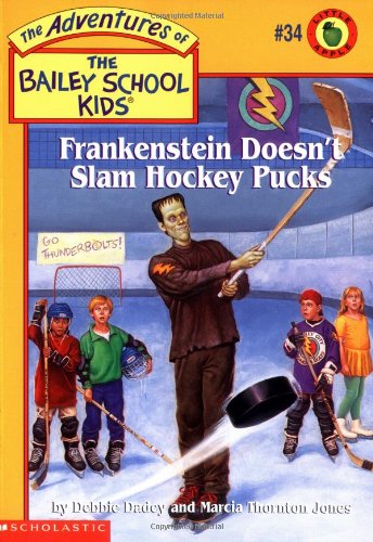 Frankenstein Doesn't Slam Hockey Pucks (The Adventures of the Bailey School Kids, #34)