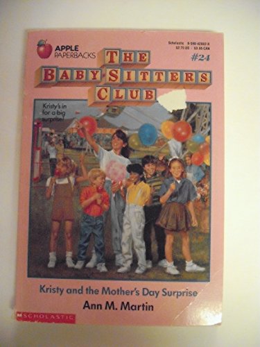 Kristy and the Mother's Day Surprise (The Baby-Sitters Club #24)