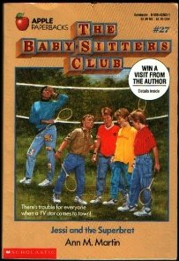 Jessi and the Superbrat (Baby-Sitters Club, 27)