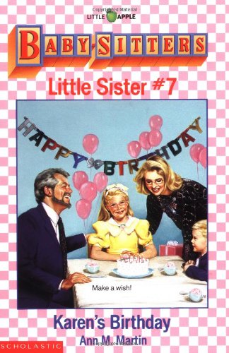 Karen's Birthday: Baby Sitters Little Sister, No. 7 (Baby-Sitters Little Sister, 7)