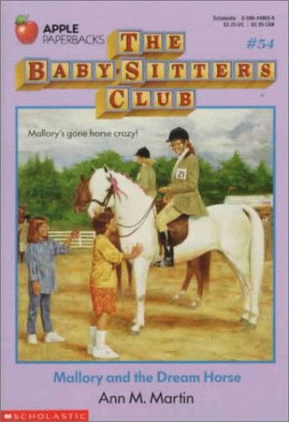 Mallory and the Dream Horse (The Baby-Sitters Club #54)