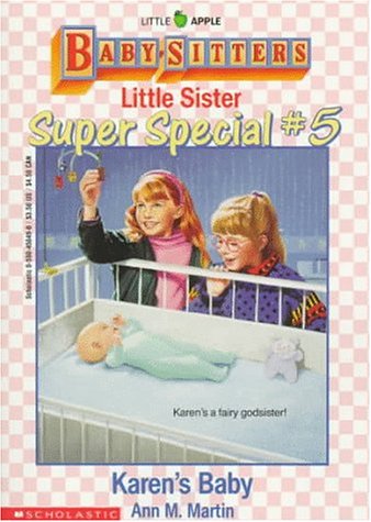 Karen's Baby (Baby-Sitters Little Sister Super Special # 5)