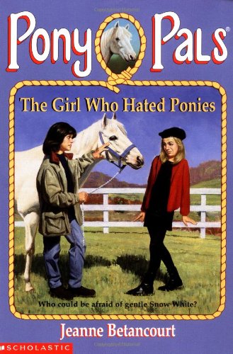 The Girl Who Hated Ponies (Pony Pals #13)