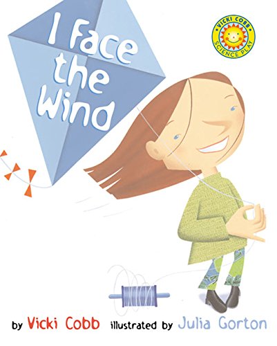 I Face the Wind (Science Play)