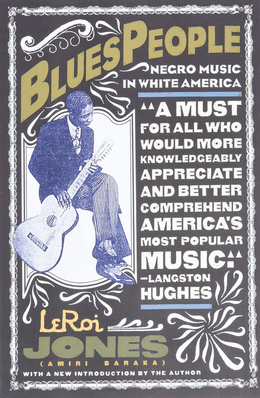 Blues People: Negro Music in White America