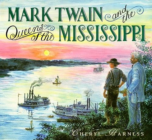 Mark Twain And The Queens Of The Mississippi