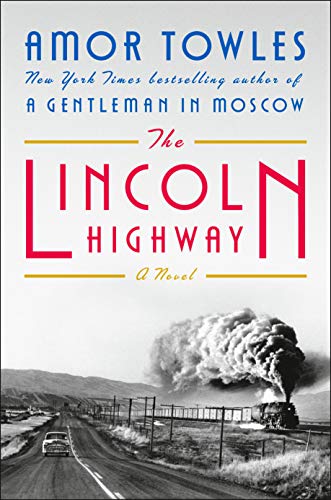 The Lincoln Highway: A Novel