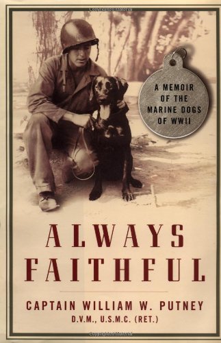Always Faithful: A Memoir of the Marine Dogs of WWII
