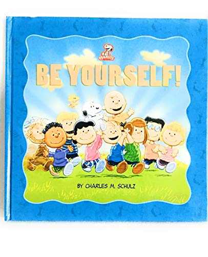 Peanuts: Be Yourself! (Kohl's Ed.)