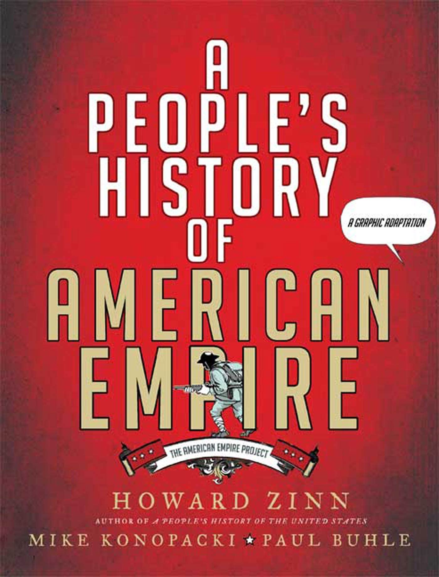 A People's History of American Empire: A Graphic Adaptation (American Empire Project)