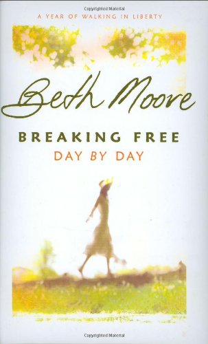 Breaking Free Day by Day: A Year of Walking in Liberty