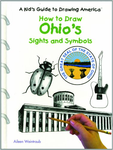How to Draw Ohio's Sights and Symbols (A Kid's Guide to Drawing America)