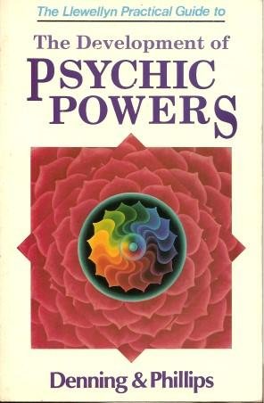 THE DEVELOPMENT OF PSYCHIC POWERS (Llewellyn Practical guide)