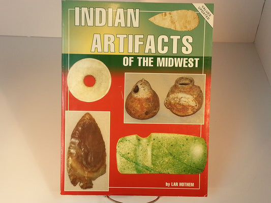 Indian Artifacts of the Midwest