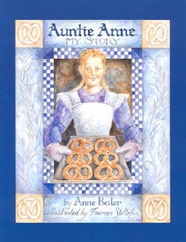 Auntie Anne: My Story