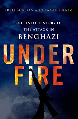 Under Fire: The Untold Story of the Attack in Benghazi