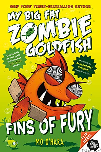 Fins of Fury: My Big Fat Zombie Goldfish (My Big Fat Zombie Goldfish, 3)
