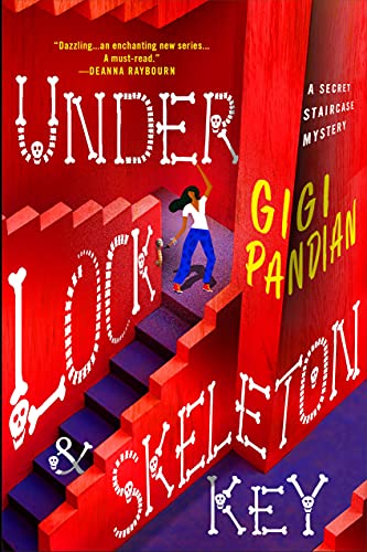 Under Lock & Skeleton Key: A Secret Staircase Mystery (Secret Staircase Mysteries, 1)