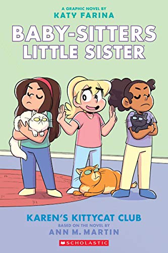 Karen's Kittycat Club: A Graphic Novel (Baby-Sitters Little Sister #4) (4) (Baby-Sitters Little Sister Graphix)