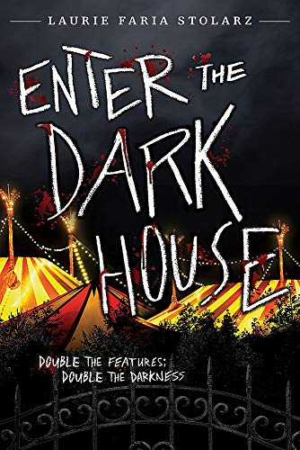 Enter the Dark House: Welcome to the Dark House / Return to the Dark House