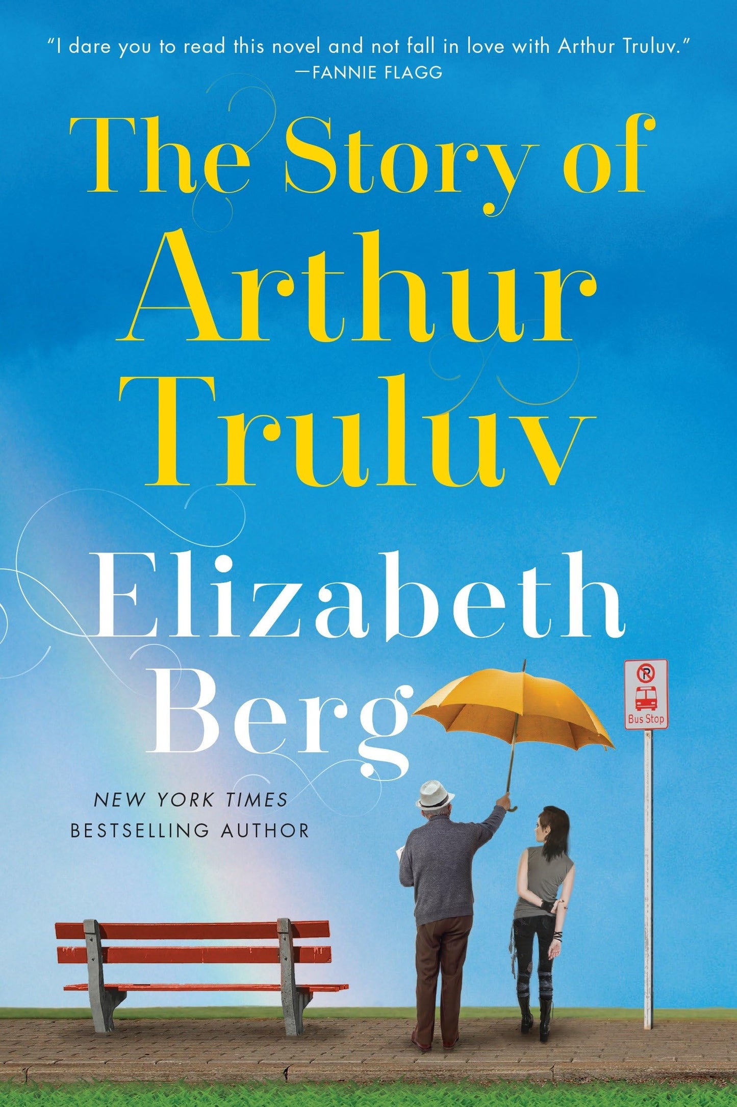 The Story of Arthur Truluv: A Novel