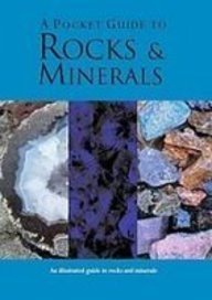 A Pocket Guide to Rocks and Minerals (Pocket Guides)