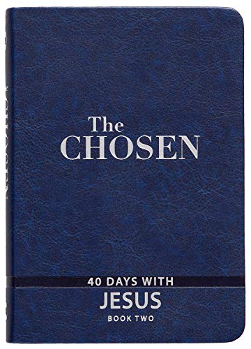 The Chosen Book Two: 40 Days with Jesus (Imitation Leather) – 40 Impactful and Inspirational Gospel-Centered Devotions to Help you Experience Jesus by ... from the Perspective of His Closest Followers