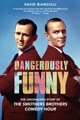 Dangerously Funny: The Uncensored Story of "The Smothers Brothers Comedy Hour"